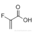 2-FLUORACRYLSÄURE CAS 430-99-9